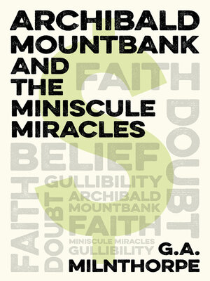 cover image of Archibald Mountbank and the Miniscule Miracles